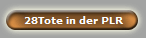 28Tote in der PLR